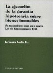 La Ejecucin De La Garanta Hipotecaria Sobre Bienes Inmuebles.