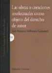 Las Obras O Creaciones Intelectuales Como Objeto Del Derecho De Autor.