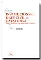 Institucions del Dret Civil de Catalunya Volum II Dret de la persona i dret de famlia