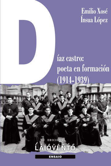 Daz Castro: Poeta En Formacin (1914-1939)