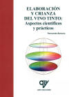 Libro: ELABORACIN Y CRIANZA DEL VINO TINTO: ASPECTOS CIENTFICOS Y PRCTICOS. ISBN: 9788489922888 - Libros AMV EDICIONES