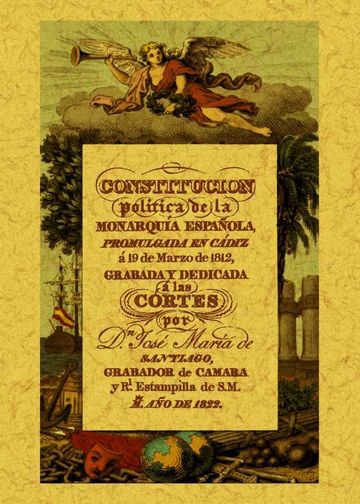 Constitucin poltica de la Monarqua Espaola: promulgada en Cdiz a 19 de marzo de 1812