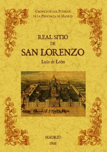 Real sitio de San Lorenzo. Biblioteca de la provincia de Madrid: Crnica de sus pueblos