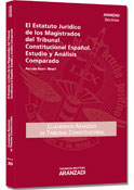 El Estatuto Jurdico de los Magistrados del Tribunal Constitucional Espaol. Estudio y Anlisis Comparado