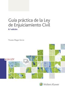 Gua prctica de la Ley de Enjuiciamiento Civil 6 edicin 2018