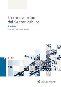La Contratacin del Sector Pblico. Especial referencia a los contratos de suministro y de servicios 5. edicin 2018