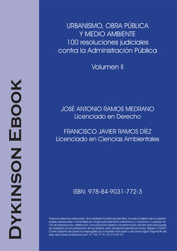 Urbanismo, obra pblica y medio ambiente. 100 resoluciones judiciales contra la administracin pblica. volumen ii