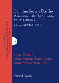 Economa Social y Derecho. Problemas jurdicos actuales de las empresas de economa social