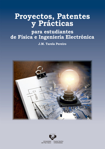 Proyectos, patentes y pr?cticas para estudiantes de F?sica e Ingenier?a Electr?nica
