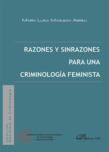 Razones y sinrazones para una criminologa feminista