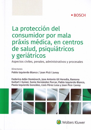 La proteccin del consumidor por mala prxis mdica, en centros de salud, psiquitricos y geritricos