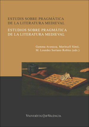 Estudis sobre pragmtica de la literatura medieval / Estudios sobre pragmtica de la literatura medieval