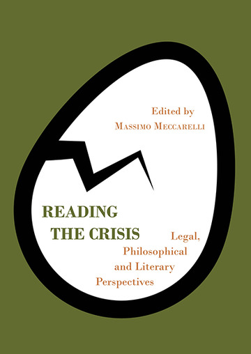 Reading the Crisis: Legal, Philosophical and Literary Perspectives