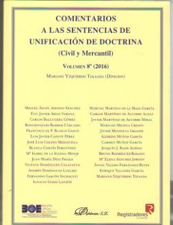 Comentarios a las Sentencias de Unificacin de Doctrina. Civil y Mercantil. Volumen 8. 2016