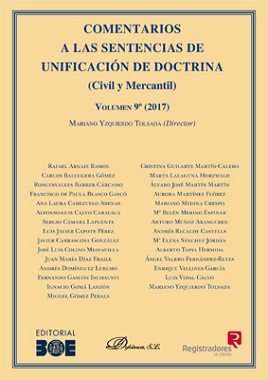 Comentarios a las Sentencias de Unificacin de Doctrina. Civil y Mercantil. Volumen 9. 2017