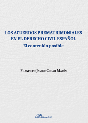 Los acuerdos prematrimoniales en el derecho civil espaol