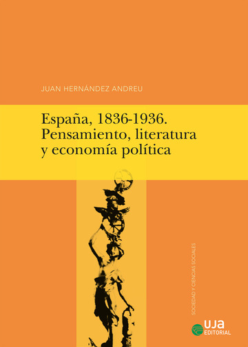 Espaa, 1836-1936. Pensamiento, literatura y economa poltica
