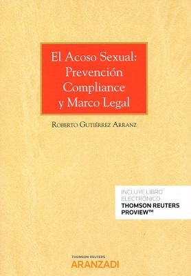 El Acoso sexual: prevencin compliance y marco legal