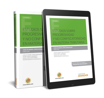 Estudios sobre progresividad y no confiscatoriedad en materia tributaria (Papel + e-book)