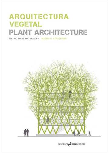 Arquitectura vegetal. Plant Architecture