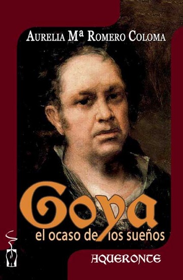 Goya, el ocaso de los sueos