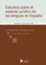 Estudios sobre el estatuto jurdico de las lenguas en Espaa