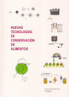 Libro: NUEVAS TECNOLOGAS DE CONSERVACION DE ALIMENTOS. ISBN: 9788496709201 - TECNOLOGA ALIMENTOS Y CONSERVACIN - Libros AMV EDICIONES