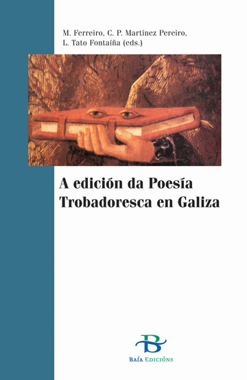 A edicin da Poesa Trobadoresca en Galiza