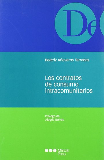 Los contratos de consumo intracomunitarios							(cuestiones de Derecho aplicable)