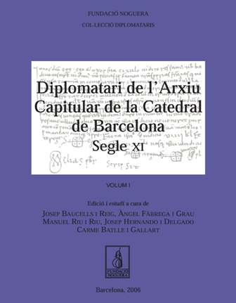 Diplomatari de l'Arxiu Capitular de la Catedral de Barcelona, segle XI