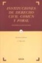 Instituciones de Derecho Civil Comn y Foral 4 Vols. 2 Ed. 2010