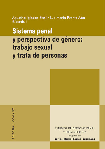 Sistema Penal y Perspectiva de Gnero: Trabajo Sexual y Trata de Personas