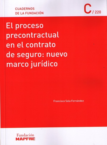 El proceso precontractual en el contrato de seguro: nuevo marco jurdico