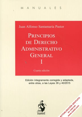 Principios de Derecho Administrativo General. Tomo I 4 ed. 2016