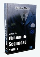 Manual del Vigilante de Seguridad. Tomo I (3 Edicin)