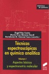 Tcnicas espectroscpicas en qumica analtica. volumen i