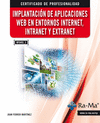 Implantaci?n de aplicaciones web en entornos internet, intranet y extranet. mf0493_3. certificados de profesionalidad - ra-ma