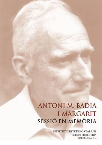Antoni M. Badia i Margarit : sessi en memria