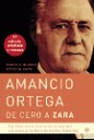 Amancio Ortega , de cero a Zara