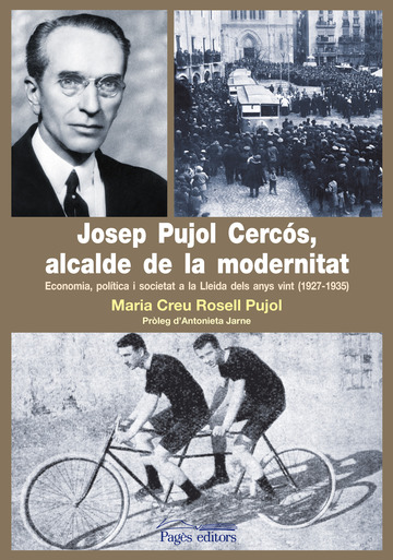 Josep Pujol Cercs, alcalde de la modernitat
