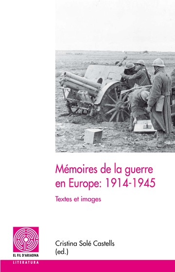 Mmoires de la guerre en Europe: 1914-1945