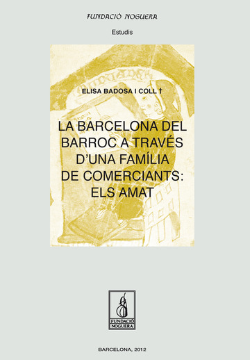 La Barcelona del Barroc a travs d'una famlia de comerciants