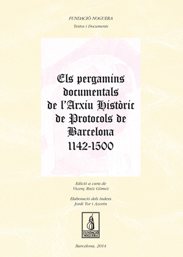 Els pergamins documentals de l'Arxiu Histric de Protocols de Barcelona 1142-1500