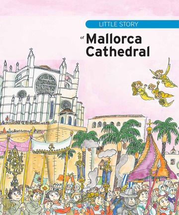 Little Story of Mallorca Cathedral