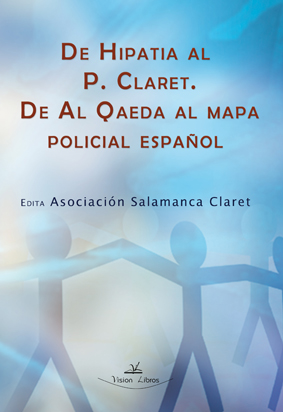 De Hipatia al P. Claret, de Al Qaeda al mapa policial espaol