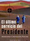 Ultimo Servicio Del Presidente,el