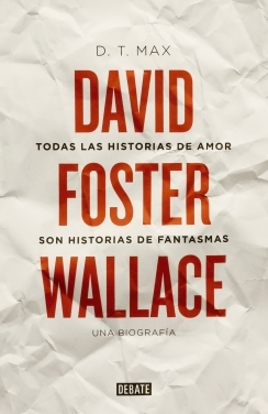 David Foster Wallace. Una biografa