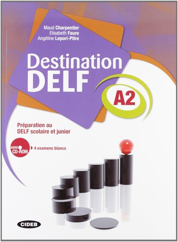 Destination Delf A2. Livre + Cd Rom