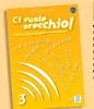 Ci Vuole Orecchio 3 Alum+cd 