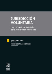 Jurisdiccin Voluntaria. Ley 15/2015, de 2 de julio, de la Jurisdiccin Voluntaria